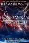 [Honeymoon from Hell 02] • Honeymoon from Hell II